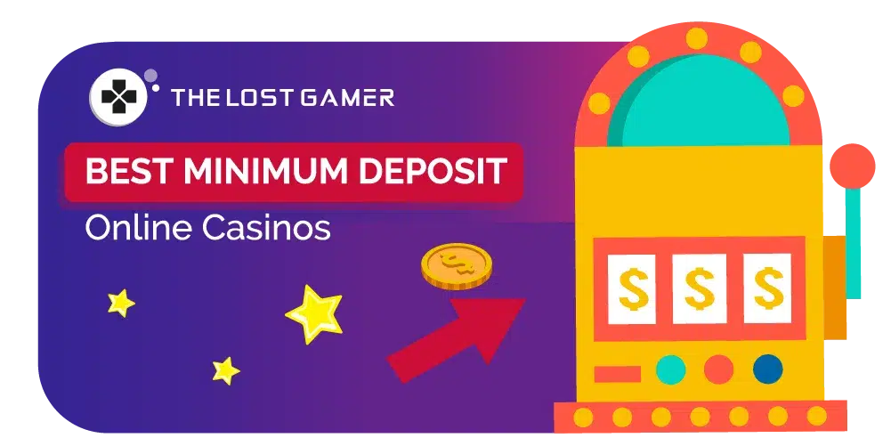 Minimum Deposit Casinos TLG