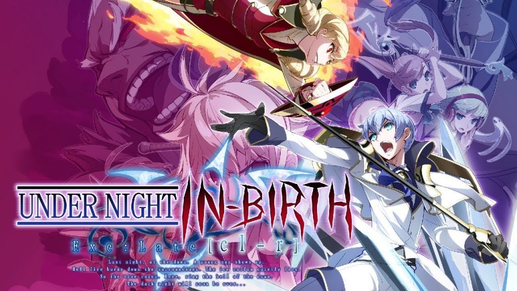 Undernight in-Birth Exe: Late (cl - r)