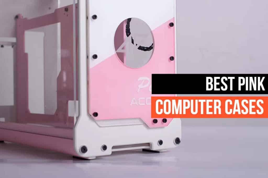 Pink Computer Cases