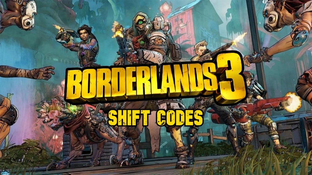 Borderlands 3 Shift Codes – Guide to Untold Riches