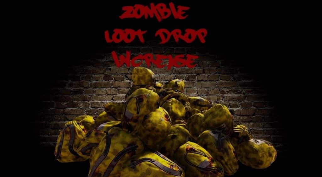 Zombie Loot Drop Increase