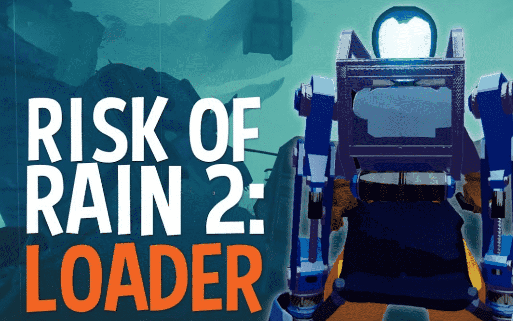 Risk Of Rain 2 Loader – All Skills & Unlock Guide Risk Of Rain 2 Loader