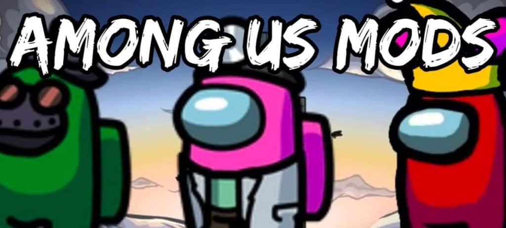 Among Us Mods