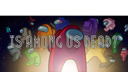 Is Among Us Dead OR Is It Still Fun? Is Among Us Dead