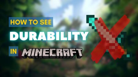 How to See Durability in Minecraft