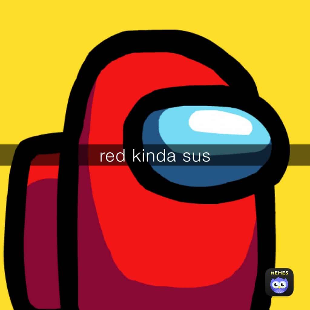 red kinda sus meme