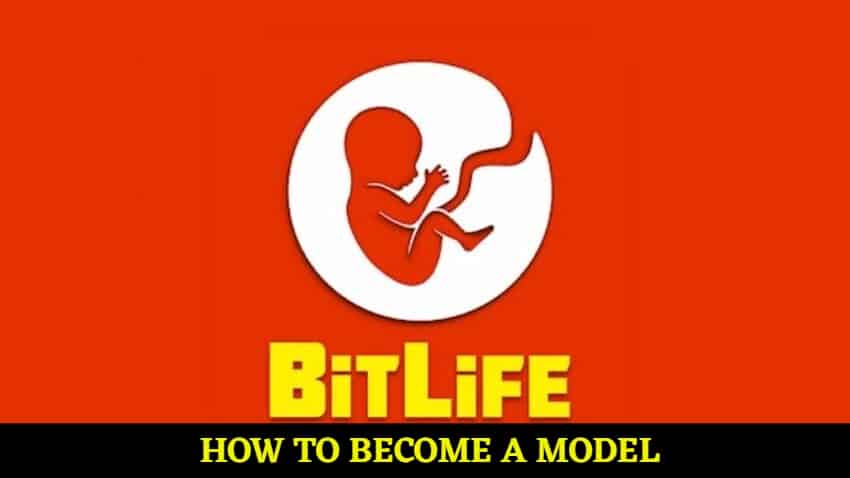 how to become a model in bitlife