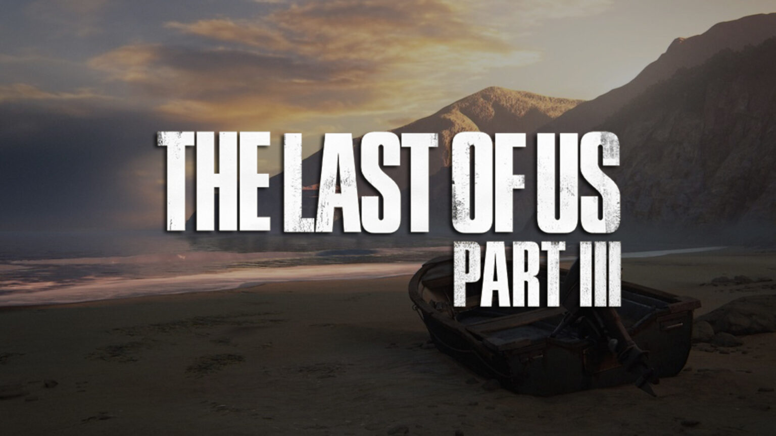 The Last of Us III Leaked? Development Might Come Sooner The Last of Us III Leaked Updates by The Lost Gamer