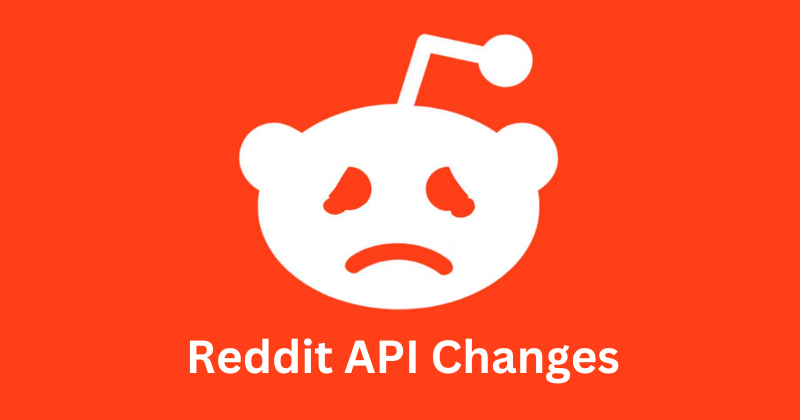Reddit API Changes Ignite Backlash, Plans for June 12 Blackout Reddit API Changes