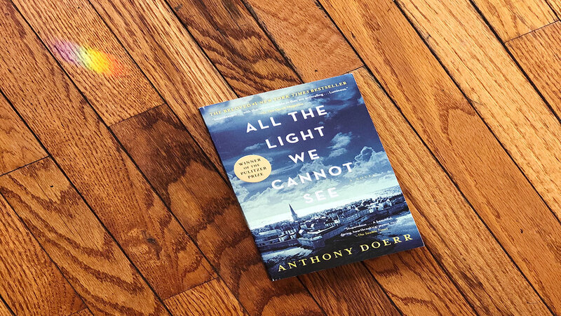 All the Light We Cannot See By Anthony Doerr