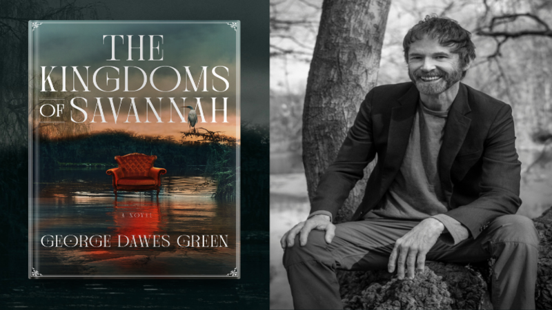 The Kingdoms of Savannah By George Dawes Green